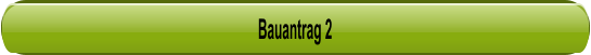 Bauantrag 2